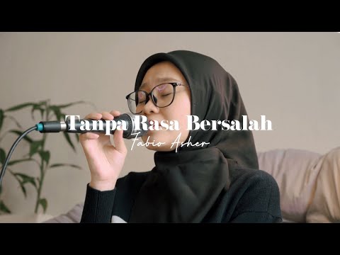 Tanpa Rasa Bersalah - Fabio Asher (Cover by Indah Anastasya)