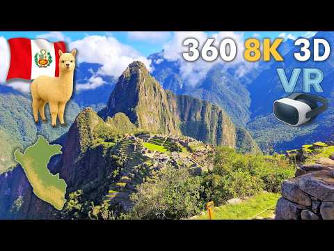 🇵🇪 Peru in Breathtaking #VR #360 #8K 3D #stereoscopic 🦙 Machu Picchu -Via the Andes to Amazon Jungle