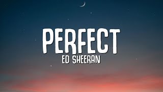 Ed Sheeran - Perfect (Lyrics)