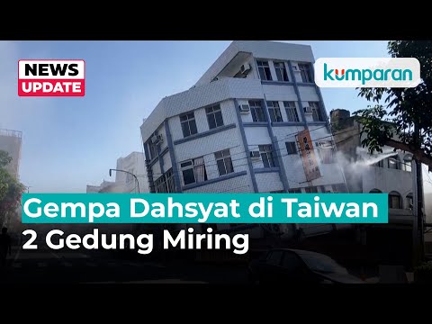 Gempa Dahsyat di Taiwan Sebabkan 2 Gedung Miring