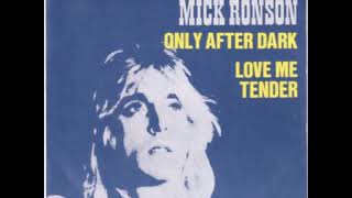 Mick Ronson &#39;&#39;Only After Dark&#39;&#39;