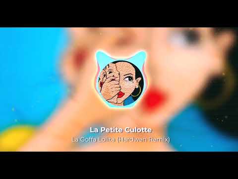 La Petite Culotte  - La Goffa Lolita (Hardwen Remix) + (DL Extended Pack)