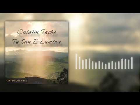 Catalin Tache - Tu San E Lumina (HQ Audio)