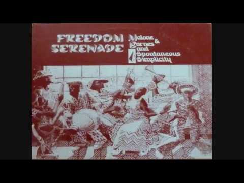 Malone & Barnes & Spontaneous Simplicity ‎– Freedom Serenade 1977