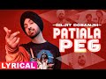 Patiala Peg (Lyrical) | Diljit Dosanjh | Diljott | Veet Baljit | Latest Punjabi Songs 2020