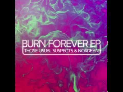 Those Usual Suspects & Nordean - Burn Forever (Michaël Brun Remix)