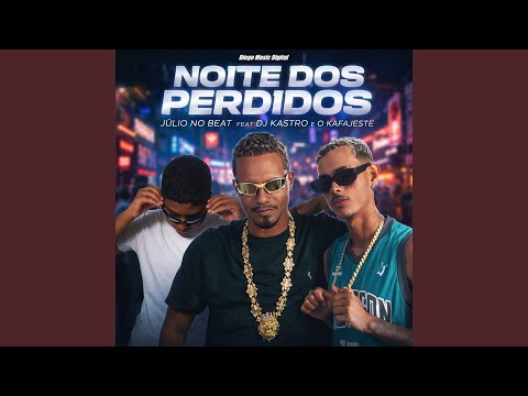 Noite dos Perdidos (Arrocha Funk)