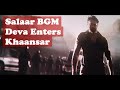 Salaar Deva Enters Khaansar BGM