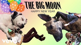 The Big Moon - Happy New Year (Audio)