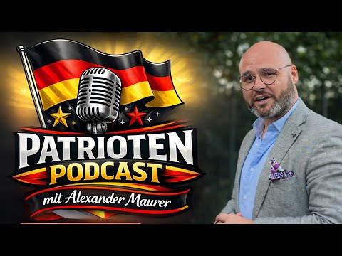 Patrioten Podcast F01 S01 „Wer ist Alexander Maurer?“
