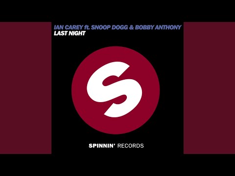Last Night (feat. Snoop Dogg & Bobby Anthony) (Edit)