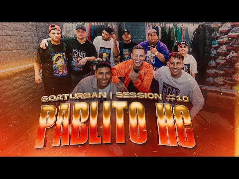PABLITO HC -  SESSION #10 EN VIVO GOATURBAN