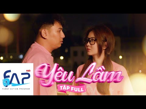 FAPtv Cơm Nguội: Yêu Lầm || Full [Remastered]