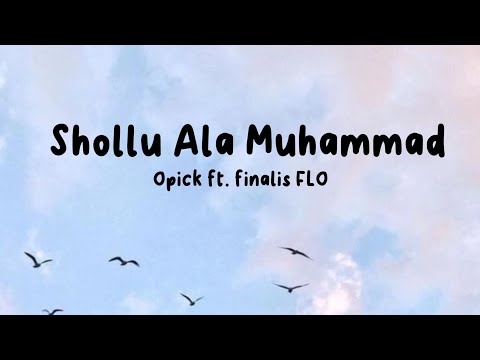 shollu ala muhammad - Opick feat. Finalis FLO|| lyrics