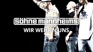 Söhne Mannheims - Wir Wehr'n Uns [LIVE]
