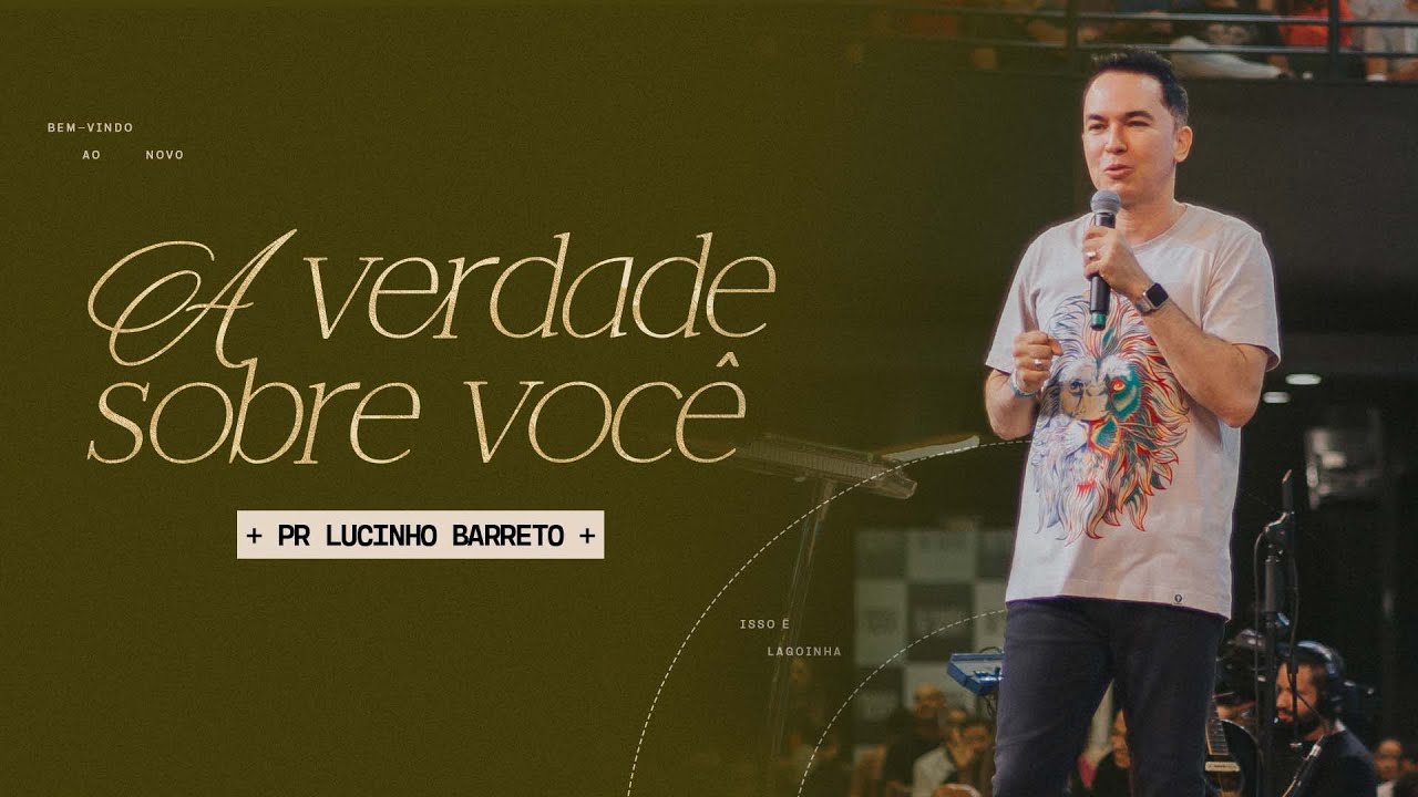"A verdade sobre você", com Pr. Lucinho Barreto | Celebração Domingo 18h 11/12/2022
