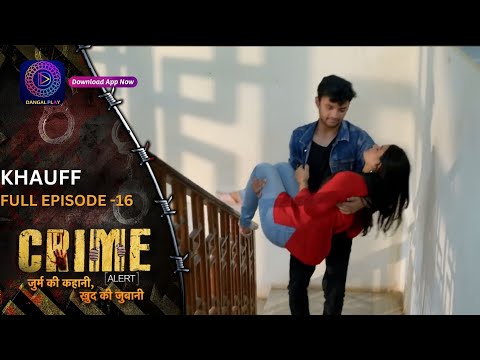 Crime Alert | नई कहानी | khauff| Full Episode | Dangal 2