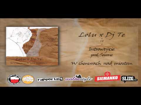 [01] Lolu x Dj Te - Introwejście (prod. Sarone)