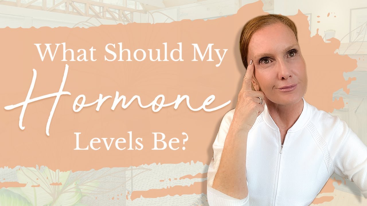 What Should My Hormone Levels Be | Empowering Midlife Wellness