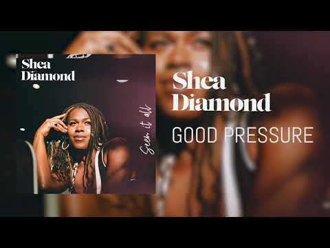Shea Diamond - Good Pressure (Official Audio)