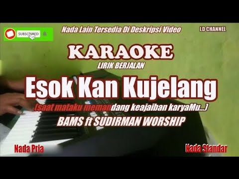 Bams||Esok Kan Kujelang - Karaoke Piano Nada Pria