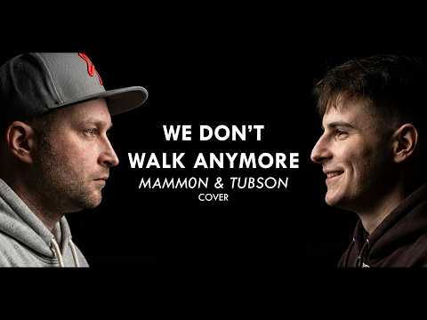 Mamm0n & Tubson - We Don't Walk Anymore (Official Music Video)