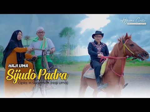 Sijudo Padra - Haji Uma (Official Music Video)
