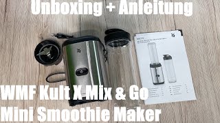 WMF Kult X Mix & Go Mini Smoothie Maker, Standmixer, Blender elektrisch Unboxing und Anleitung