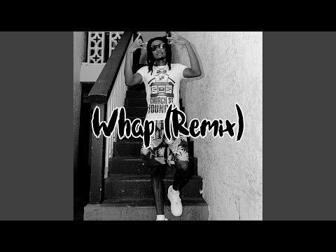 Whap (Remix)