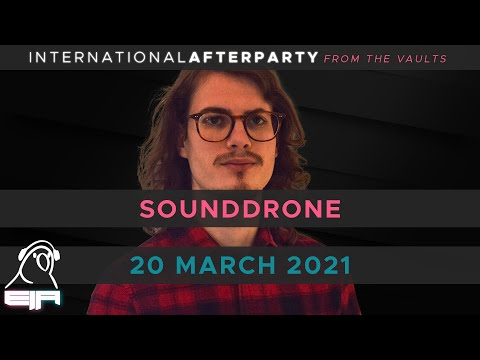 SoundDrone || 20 March 2021 || International Afterparty