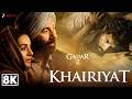 Khairiyat 8K Video Gadar 2 Arijit Singh Sunny Deol Ameesha Patel Utkarsh Sharma Mithoon