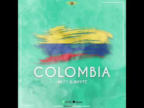 Colombia (official audio) x 4k ft Gshytt
