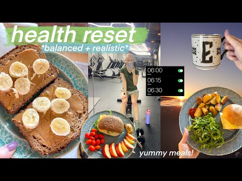 HEALTHY HABITS RESET *balanced & realistic* 💚 | what I eat in a day, workout routine, & supplements