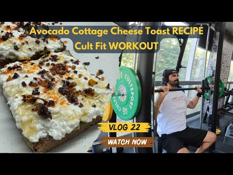 #22 Avocado Cottage Cheese Toast RECIPE | Cult Fit Sector 56 Gurgaon (FREE Diet + Workout Plan)