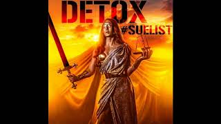 Detox - #SueList (Official Audio)