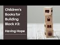 Children S Books For Building Block 3 Having Hope