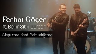 Alıştırma Beni Yalnızlığıma Music Video