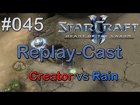 Starcraft 2: HotS Replay-Cast #045 [Creator.Prime (P) vs mYi.Rain (P) auf Cactus Valley LE]