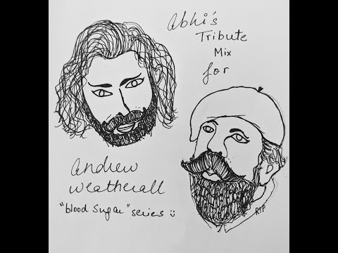 Andrew Weatherall "BloodSugar" Tribute Mix