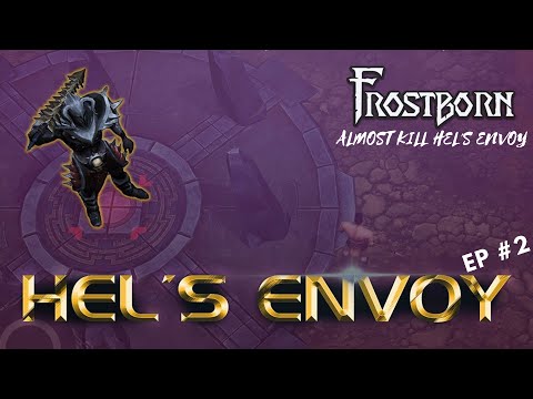 Frostborn We Almost KILLED HE'L ENVOY | Ep#2