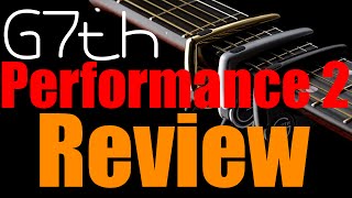 Video thumbnail for G7th Performance 2 Capo Review by Chainsaw Guitar Tuition