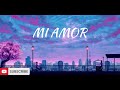Mi Amor Perfectly Lofi Song