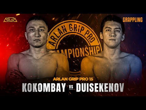 Kambar Kokombay - Daulet Duisekenov - AIGA - Arlan Grip PRO 15 - Grappling