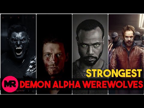 Top 10+ Strongest Werewolves | Lycanthropes.... RANKED!!!!!!
