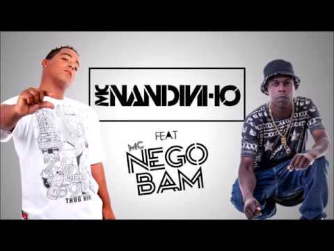 Malandramente   Mc Nandinho e Mc Nego Bam