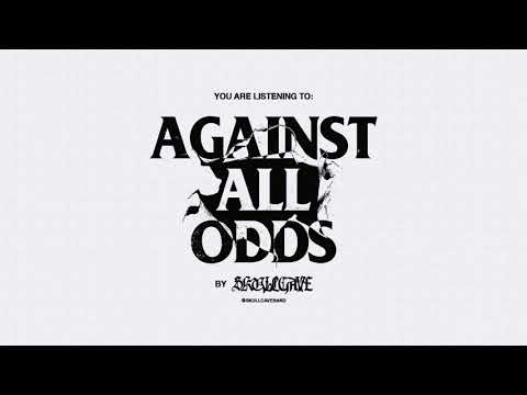 Against All Odds - Skullcave (Official Audio)
