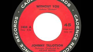1961 HITS ARCHIVE: Without You - Johnny Tillotson