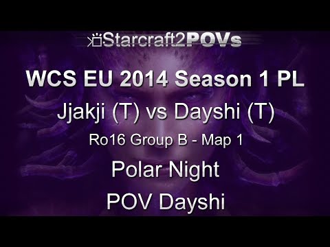 SC2 HotS - WCS EU 2014 S1 PL - Jjakji vs Dayshi - Ro16 Group B - Map 1 - Polar Night - Dayshi