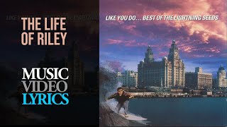 The Lightning Seeds - The Life Of Riley (Lyrics)
