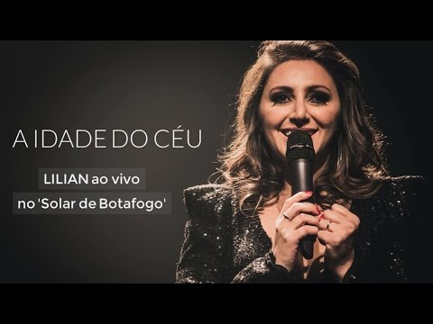 A Idade do Céu (Jorge Drexler | Moska) | LILIAN ao vivo no Solar de Botafogo